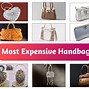 Image result for Most Expensive Handbag