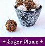 Image result for Dugar Plums