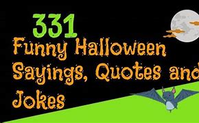 Image result for Funny Halloween Sayings for Signs