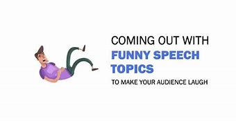 Image result for Funny Speech Ideas