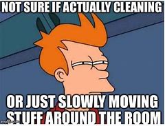 Image result for Clean Work Memes