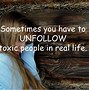 Image result for When a Toxic Person Quote