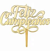 Image result for Feliz Cumpleanos Cake