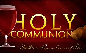 Image result for What Is Holy Communion