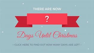 Image result for Christmas Days Left