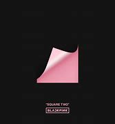 Image result for Black Pink Square Two