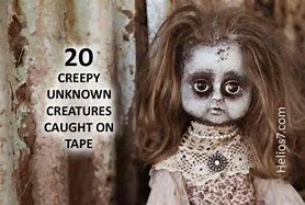 Image result for Creepy Things Scary