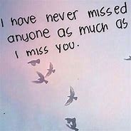 Image result for We Miss You so Much