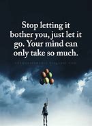 Image result for Let Go of What Is Quotes