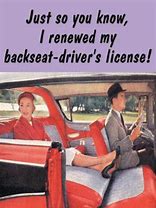 Image result for Go Back Drive Meme