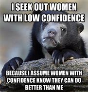 Image result for Meme for Women and Confidence