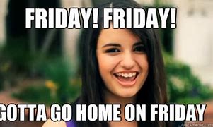 Image result for Friday Song Meme