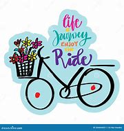 Image result for Life Is Good Enjoy the Ride