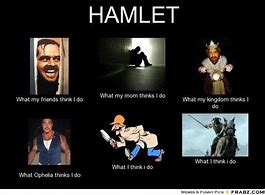 Image result for Hamlet Memes