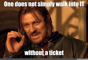 Image result for You Get a Ticket Meme