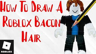 Image result for How to Draw Bacon Hair