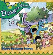 Image result for Dragon Tales Song