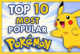 Image result for Top Ten Pokemon