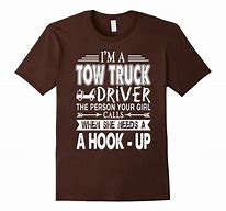 Image result for Tow Truck Shirts