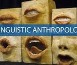 Image result for Linguistic Anthropology