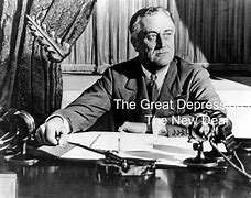 Image result for Great Depression FDR New Deal