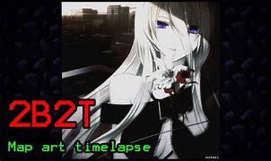 Image result for 2B2t Anime Maps