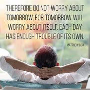 Image result for Bible Scripture Matthew 6 34