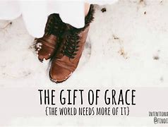 Image result for Grace Is Greatest Gift