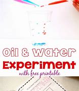 Image result for Oil and Water Experiment