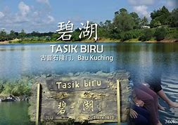 Image result for Tasik Biru Kuching