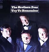 Image result for The Brothers Four Try to Remember