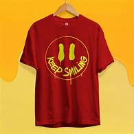 Image result for Keep Smiling Shirt