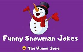 Image result for Snowman Jokes Clean