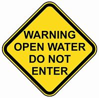 Image result for Do Not Enter Water Sign