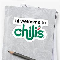 Image result for Hi Welcome to Chili's Meme