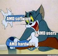 Image result for AMD Meme