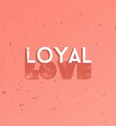 Image result for Loyal Brothers