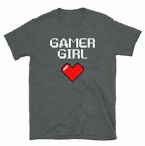 Image result for Gamer Girl Tee