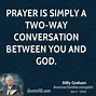 Image result for Billy Graham Quotes On Prayer