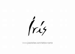 Image result for Name Tattoo Designs Iris