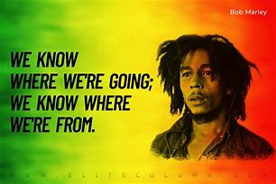 Image result for Bob Marley Quotes New Day