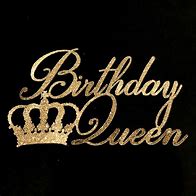 Image result for Happy Birthday Queen Funny