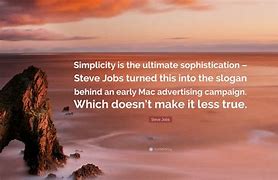 Image result for Steve Jobs Simplicity Quote