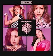 Image result for blackpink square up 2018