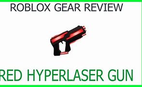 Image result for Hyper Laser Gun