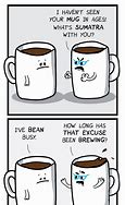 Image result for Coffee Puns Banat Lines