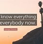 Image result for Know Everybody Quotes