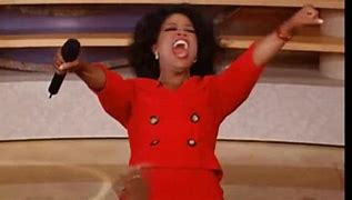 Image result for Oprah You Get a Meme