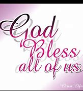 Image result for God Bless You All Quotes