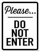 Image result for Cute Do Not Enter Signs